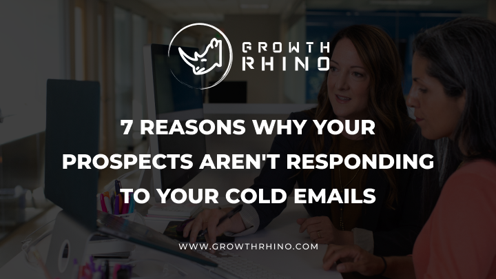 7 reasons why your prospects aren t responding to your cold emails an nNctbS3