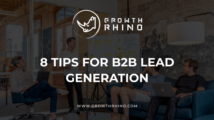 8 tips for b2b lead generation