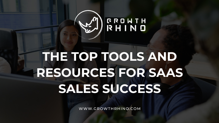 the top tools and resources for saas sales success